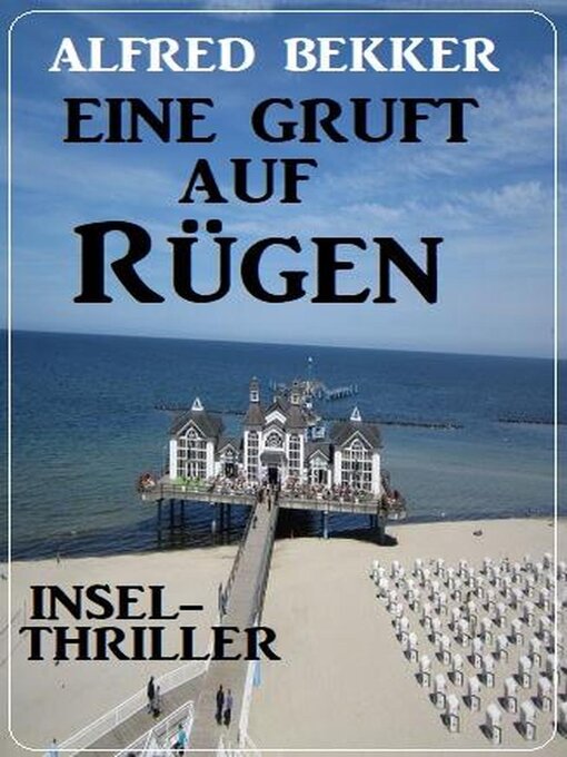 Title details for Eine Gruft auf Rügen by Alfred Bekker - Available